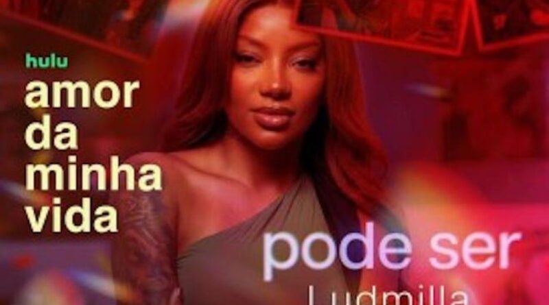Ludmilla interpreta música inédita para a trilha sonora da segunda temporada de “Amor Da Minha Vida”